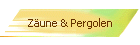 Zune & Pergolen