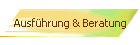 Ausfhrung & Beratung