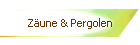 Zune & Pergolen